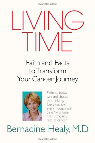Beispielbild fr Living Time : Faith and Facts to Transform Your Cancer Journey zum Verkauf von Better World Books