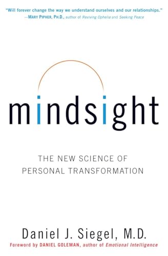 Imagen de archivo de Mindsight: The New Science of Personal Transformation a la venta por Zoom Books Company