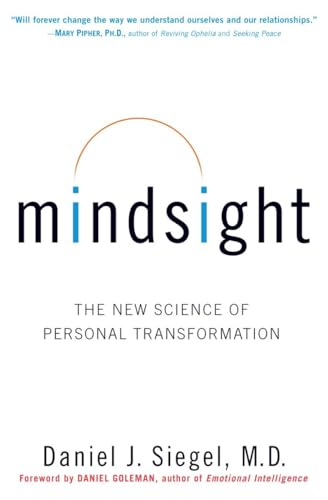 Stock image for Mindsight : The New Science of Personal Transformation for sale by Better World Books