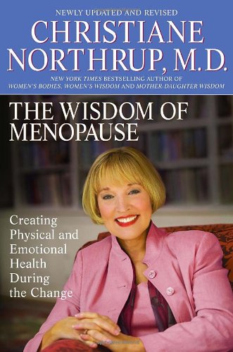 Stock image for The Wisdom of Menopause: Creating Physical and Emotional Health and Healing During the Change for sale by SecondSale
