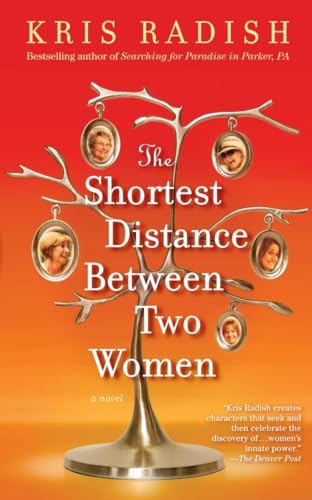 Stock image for The Shortest Distance Between Two Women: A Novel for sale by SecondSale
