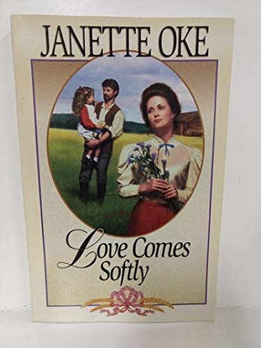 9780553805598: Title: Love Comes Softly Love Comes Softly Book 1