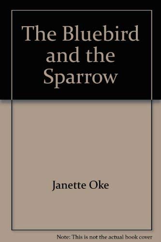 9780553805840: The Bluebird and the Sparrow (Women of the West #10)