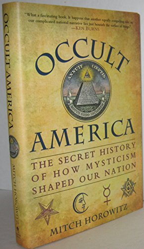 9780553806755: Occult America: The Secret History of How Mysticism Shaped Our Nation