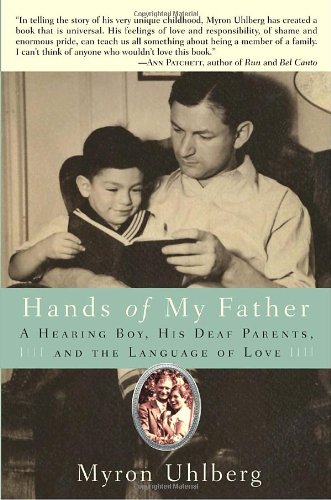 Imagen de archivo de Hands of My Father: A Hearing Boy, His Deaf Parents, and the Language of Love a la venta por SecondSale