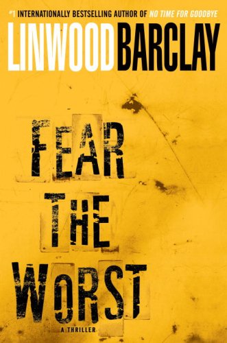 Imagen de archivo de Fear the Worst: A Novel a la venta por SecondSale