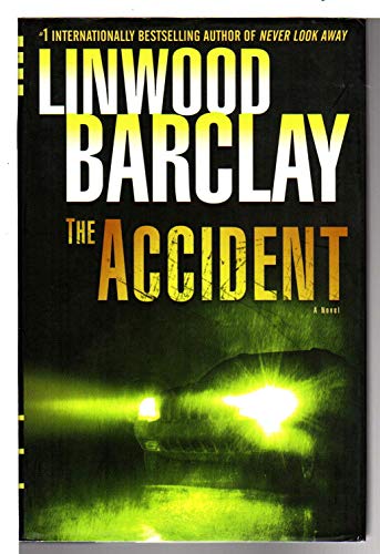 Beispielbild fr The Accident: A Thriller zum Verkauf von Wonder Book