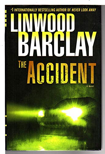 Imagen de archivo de The Accident: A Thriller a la venta por SecondSale
