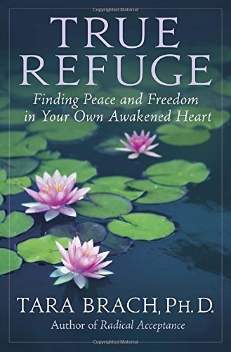 9780553807622: TRUE REFUGE FINDING PEACE & FREEDOM IN Y