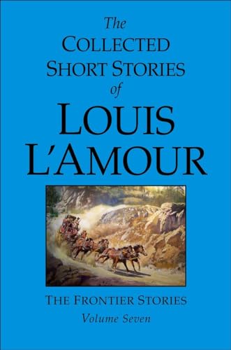 Stock image for The Collected Short Stories of Louis l'Amour : The Frontier Stories for sale by Better World Books: West