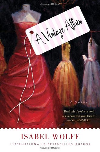Beispielbild fr A Vintage Affair: A Novel zum Verkauf von Wonder Book