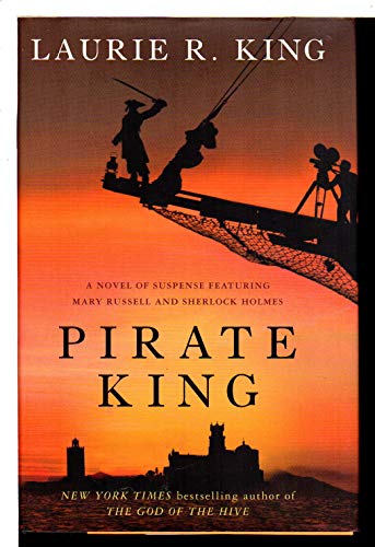 Beispielbild fr Pirate King: A novel of suspense featuring Mary Russell and Sherlock Holmes (Russell & Holmes, Book 11) zum Verkauf von Wonder Book