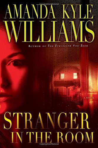 Imagen de archivo de Stranger in the Room: A Novel (Keye Street) a la venta por SecondSale