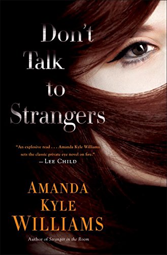 Imagen de archivo de Don't Talk to Strangers: A Novel (Keye Street) a la venta por More Than Words