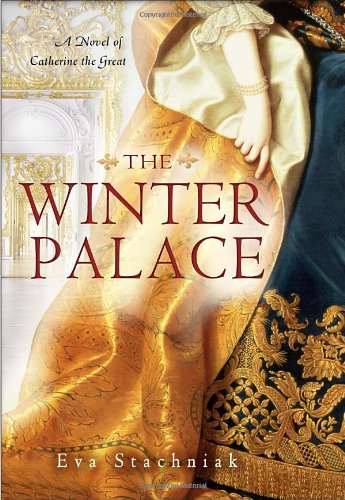 Beispielbild fr The Winter Palace: A Novel of Catherine the Great zum Verkauf von Your Online Bookstore