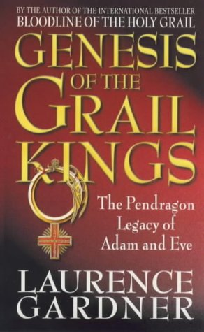 9780553811940: Genesis of the Grail Kings: The Pendragon Legacy of Adam and Eve