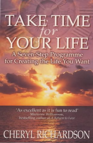 Imagen de archivo de Take Time for Your Life: A Personal Coachs 7-Step Program for Cr a la venta por Hawking Books