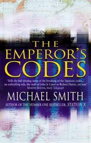 Stock image for The Emperor's Codes: Bletchley Park's Role in Breaking Japan's Secret Ciphers for sale by AwesomeBooks