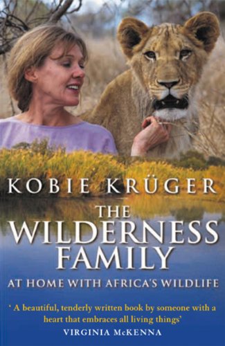 9780553813340: The Wilderness Family : At Home With Africa's Wildlife