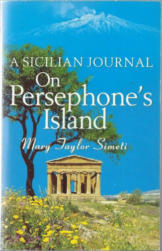 Stock image for On Persephone's Island : A Sicilian Journal for sale by Book Deals