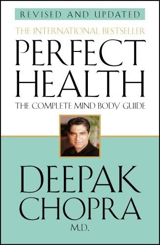 9780553813678: Perfect Health (Revised Edition): a step-by-step program to better mental and physical wellbeing from world-renowned author, doctor and self-help guru Deepak Chopra