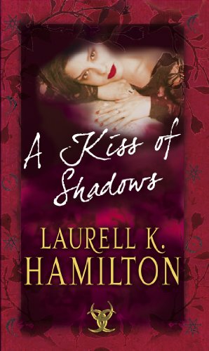 Imagen de archivo de A Kiss of Shadows (Meredith Gentry, Book 1) a la venta por Front Cover Books