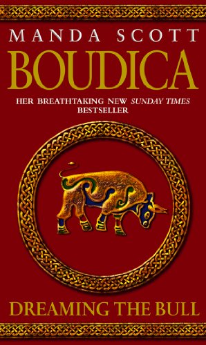 Beispielbild fr Boudica : Dreaming the Bull zum Verkauf von Front Cover Books