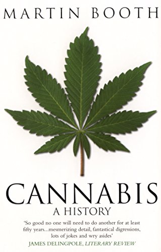 Cannabis: A History : A History - Martin Booth