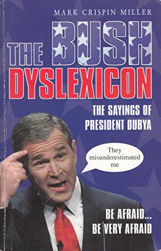 Beispielbild fr The Bush Dyslexicon zum Verkauf von WorldofBooks