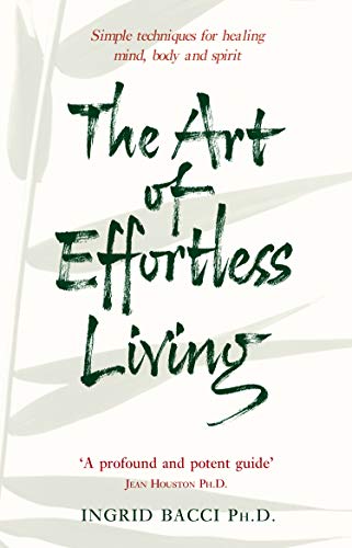 Beispielbild fr The Art Of Effortless Living zum Verkauf von WorldofBooks