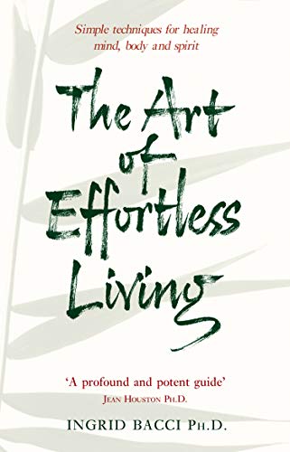 9780553814408: The Art Of Effortless Living