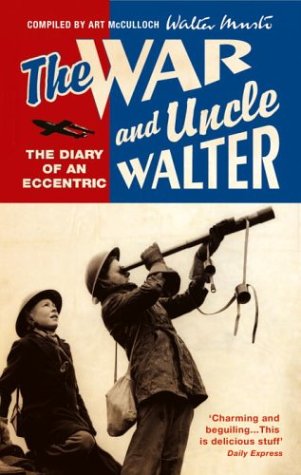 Stock image for The War And Uncle Walter for sale by AwesomeBooks