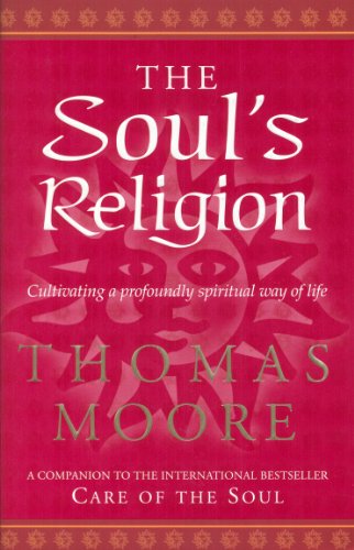9780553815276: The Soul's Religion