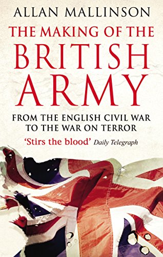 Stock image for The Making of the British Army for sale by Blackwell's