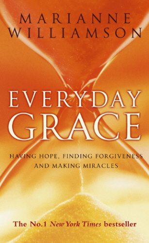 Imagen de archivo de Everyday Grace: Having Hope, Finding Forgiveness and Making Miracles a la venta por S.Carter