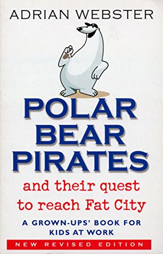 Beispielbild fr Polar Bear Pirates and Their Quest to Reach Fat City zum Verkauf von Blackwell's