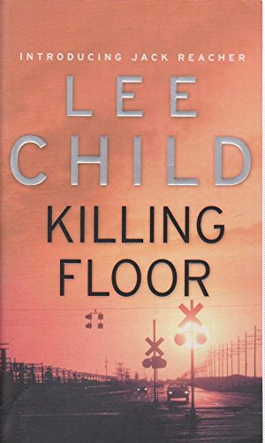 Imagen de archivo de Killing Floor: A Jack Reacher Novel a la venta por ThriftBooks-Dallas