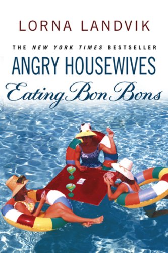 Beispielbild fr Angry Housewives Eating Bon Bons zum Verkauf von WorldofBooks