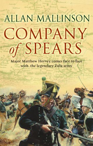 9780553816754: Company Of Spears: (The Matthew Hervey Adventures: 8): A gripping and heart-stopping military adventure from bestselling author Allan Mallinson that ... on the edge of your seat (Matthew Hervey, 8)