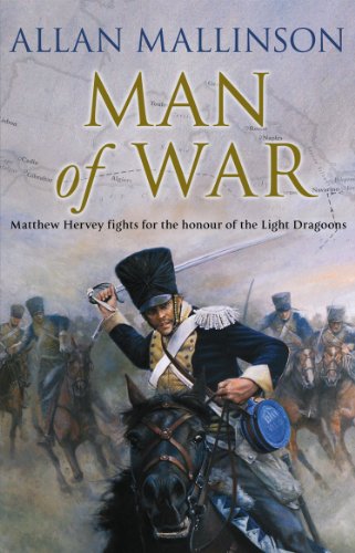 Man Of War: (The Matthew Hervey Adventures: 9): A thrilling and action-packed military adventure ...
