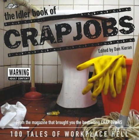 Stock image for The Idler Book of Crap Jobs for sale by AwesomeBooks