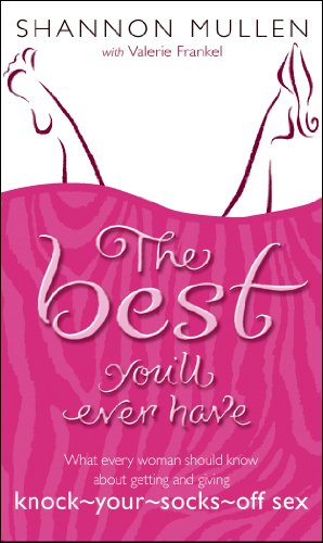 The Best You'll Ever Have (9780553817225) by Shannon Mullen