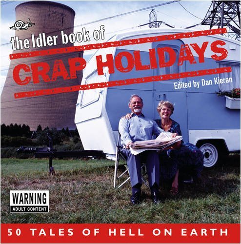 Stock image for The Idler Book Of Crap Holidays for sale by WorldofBooks
