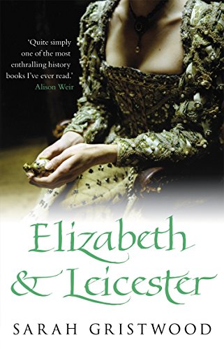 Stock image for Elizabeth and Leicester for sale by Better World Books