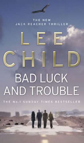 9780553818109: Bad luck and trouble: (Jack Reacher 11)