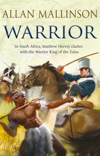 Beispielbild fr Warrior : (the Matthew Hervey Adventures: 10): a Gripping and Action-Packed Military Page-turner from Bestselling Author Allan Mallinson zum Verkauf von Better World Books