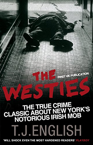 Stock image for The Westies: Inside New York's Irish Mob for sale by WorldofBooks