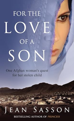 Beispielbild fr For the Love of a Son: One Afghan Woman's Quest for Her Stolen Child zum Verkauf von SecondSale