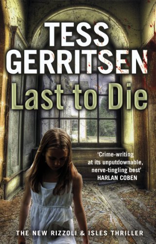 9780553820522: Last to Die: (Rizzoli & Isles series 10)