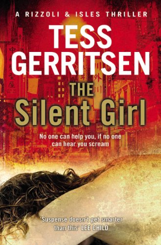 Stock image for The Silent Girl: (Rizzoli and Isles series 9) for sale by Reuseabook